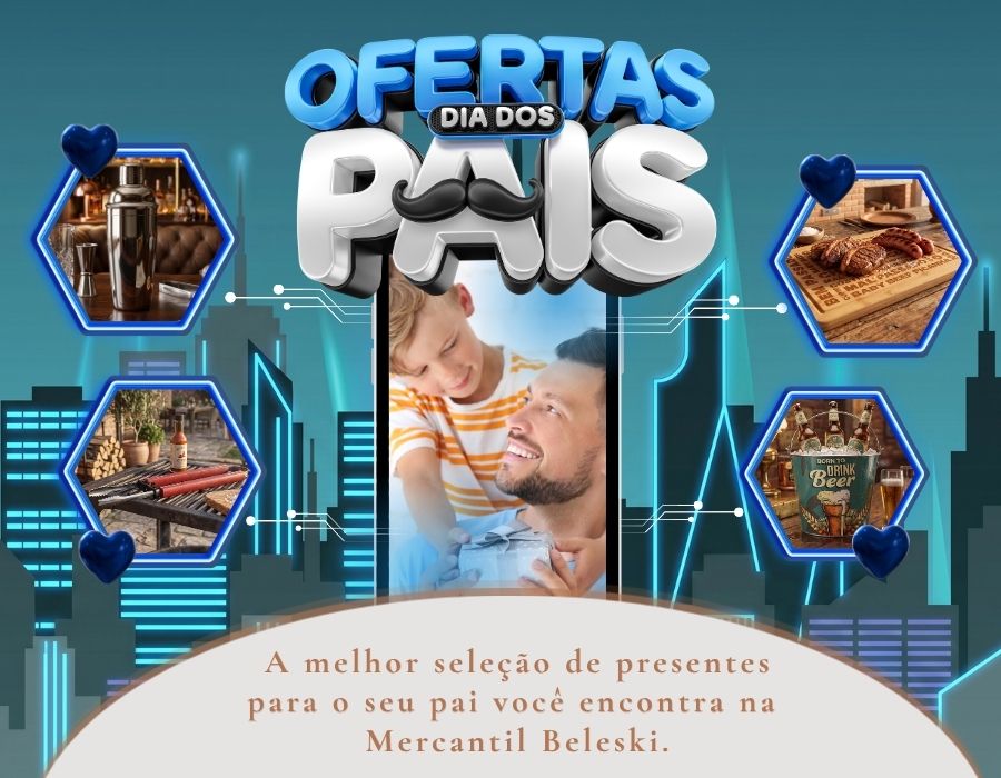 OFERTA DO DIA DOS PAIS